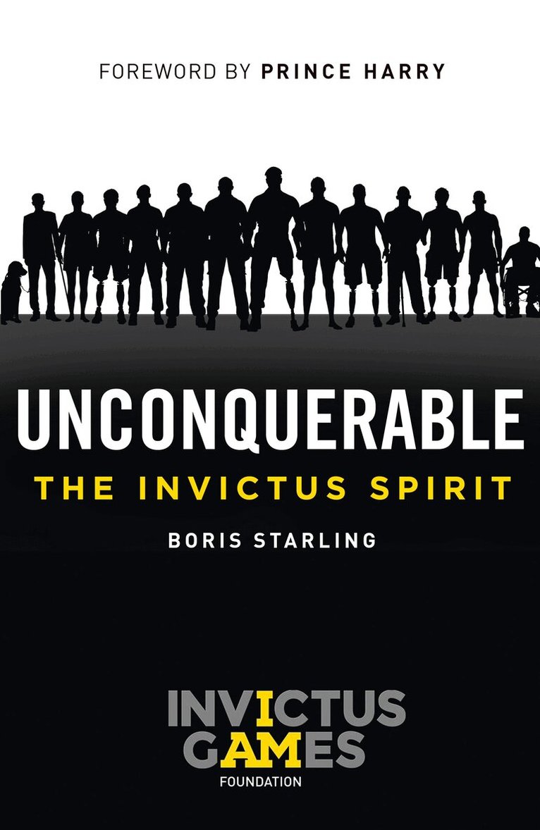 Boris Starling - Unconquerable: The Invictus Spirit, E-bok