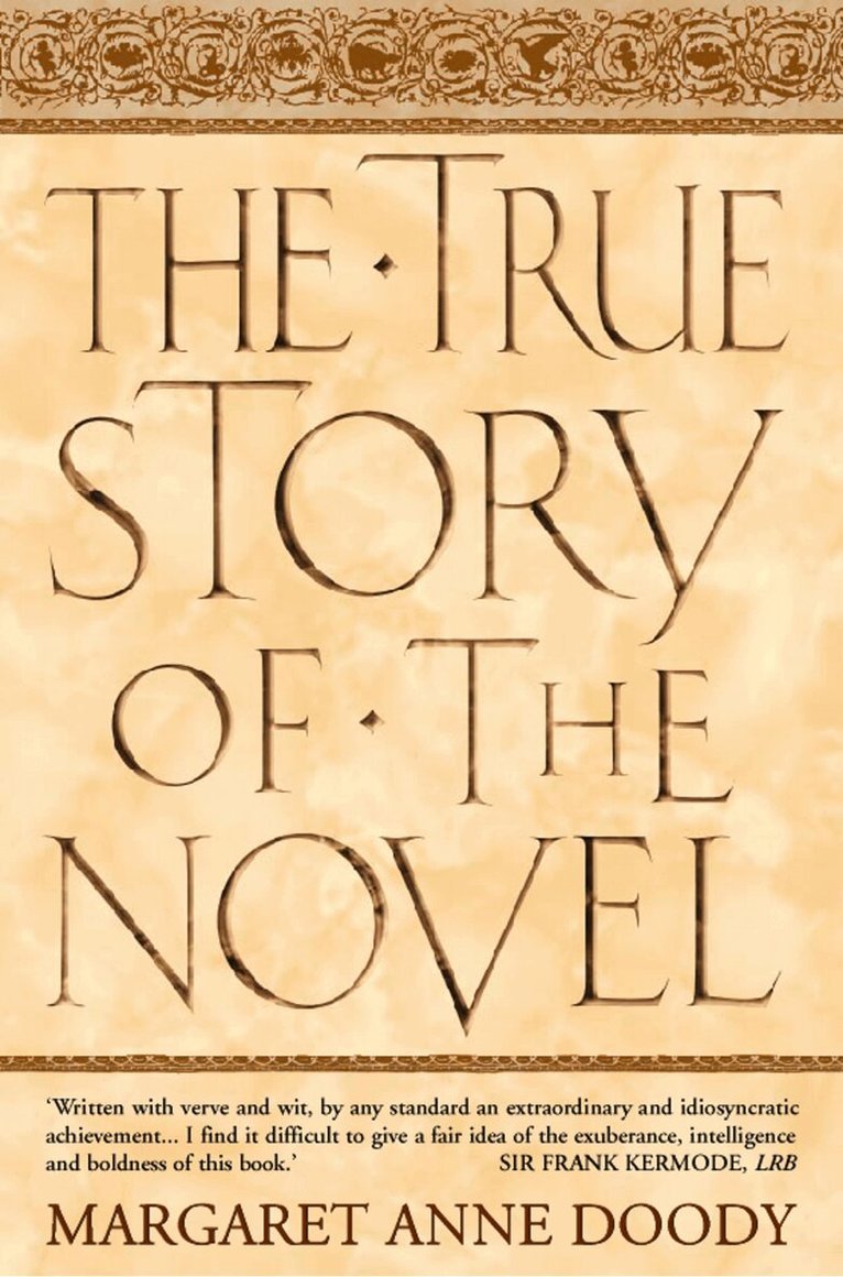 Margaret Anne Doody - True Story of the Novel (Text Only), E-bok