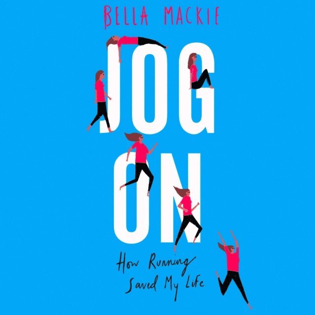 Bella Mackie - Jog On, Ljudbok