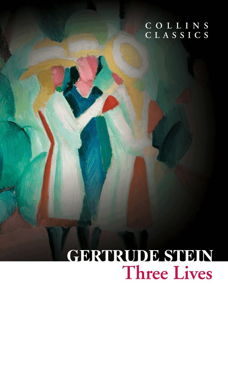 Gertrude Stein - Three Lives, E-bok