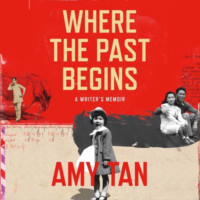 Amy Tan - Where the Past Begins, Ljudbok