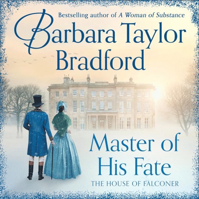Barbara Taylor Bradford - Master of His Fate, Ljudbok