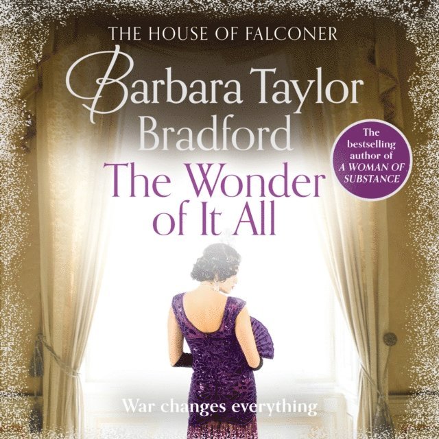 Barbara Taylor Bradford - Wonder of It All, Ljudbok