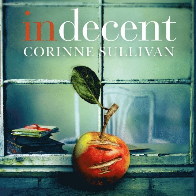 Corinne Sullivan - Indecent, Ljudbok