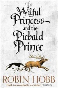 Wilful Princess and the Piebald Prince