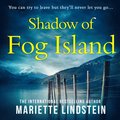 Shadow of Fog Island (Fog Island Trilogy, Book 2)