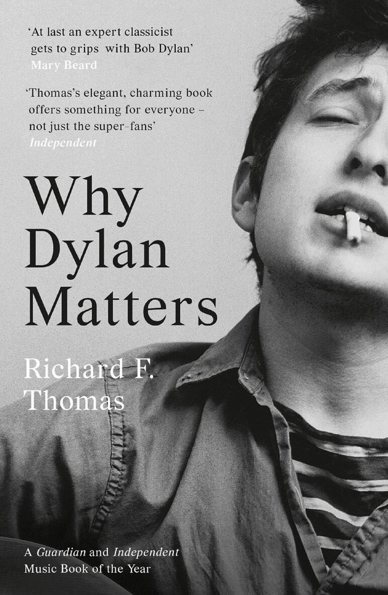 Richard F. Thomas - Why Dylan Matters, E-bok