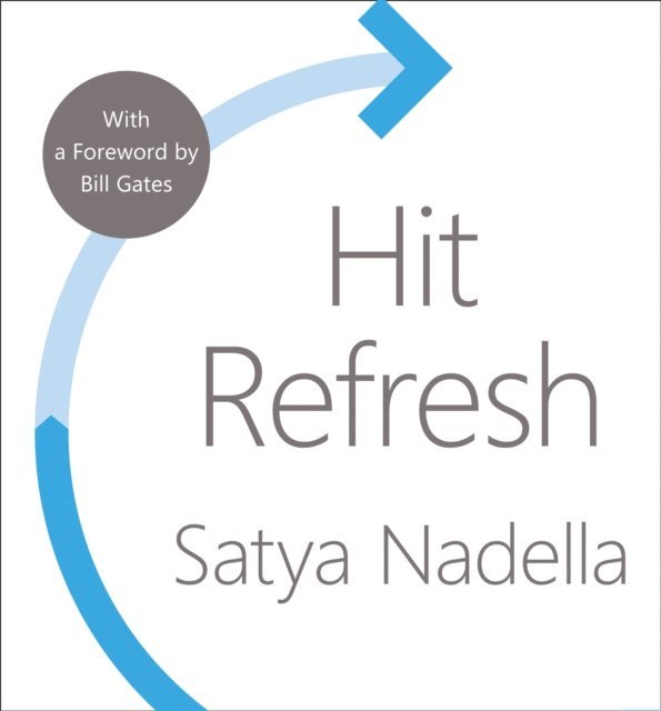 Satya Nadella - Hit Refresh, Ljudbok