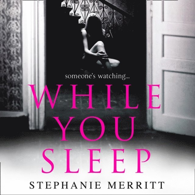Stephanie Merritt - While You Sleep, Ljudbok