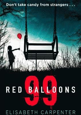 Elisabeth Carpenter - 99 Red Balloons, Häftad