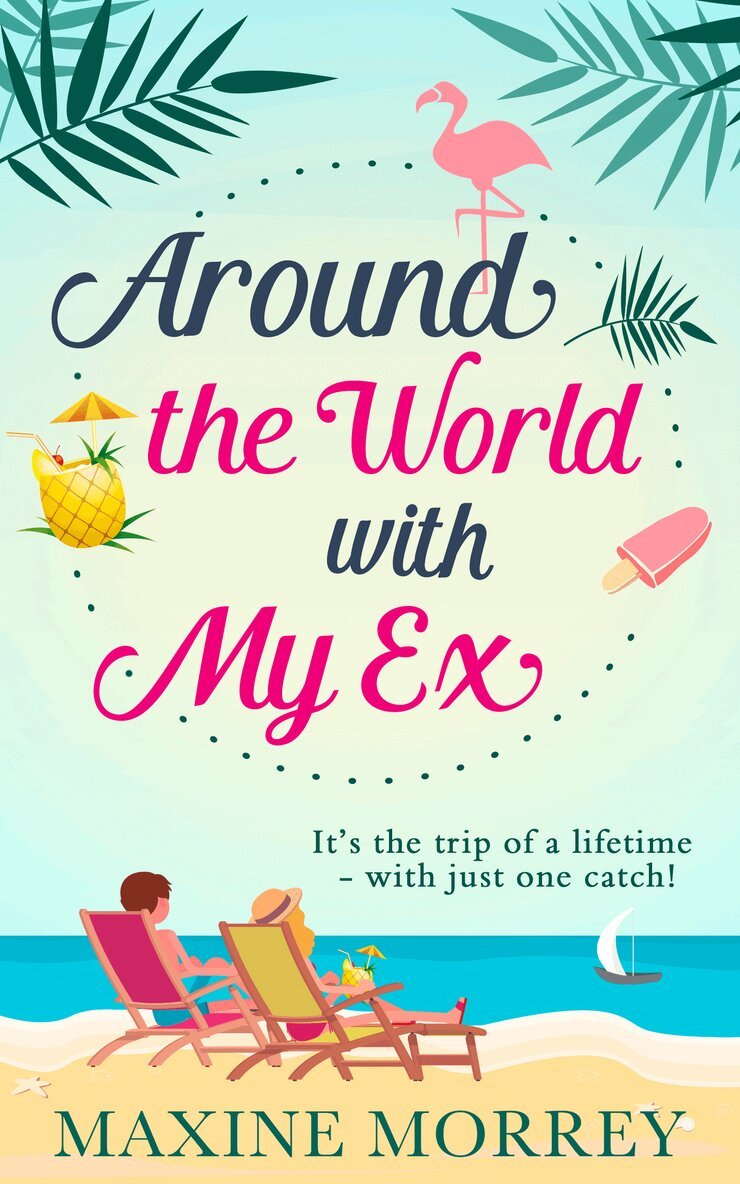 Maxine Morrey - Around the World with My Ex, E-bok