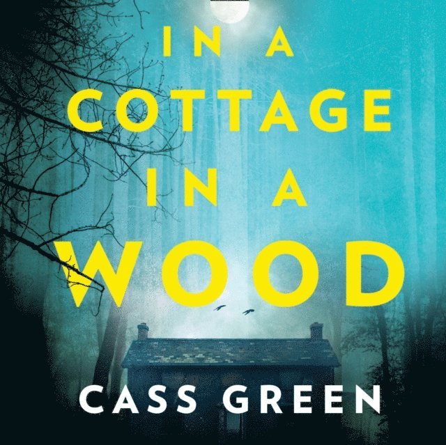 Cass Green - In a Cottage In a Wood, Ljudbok