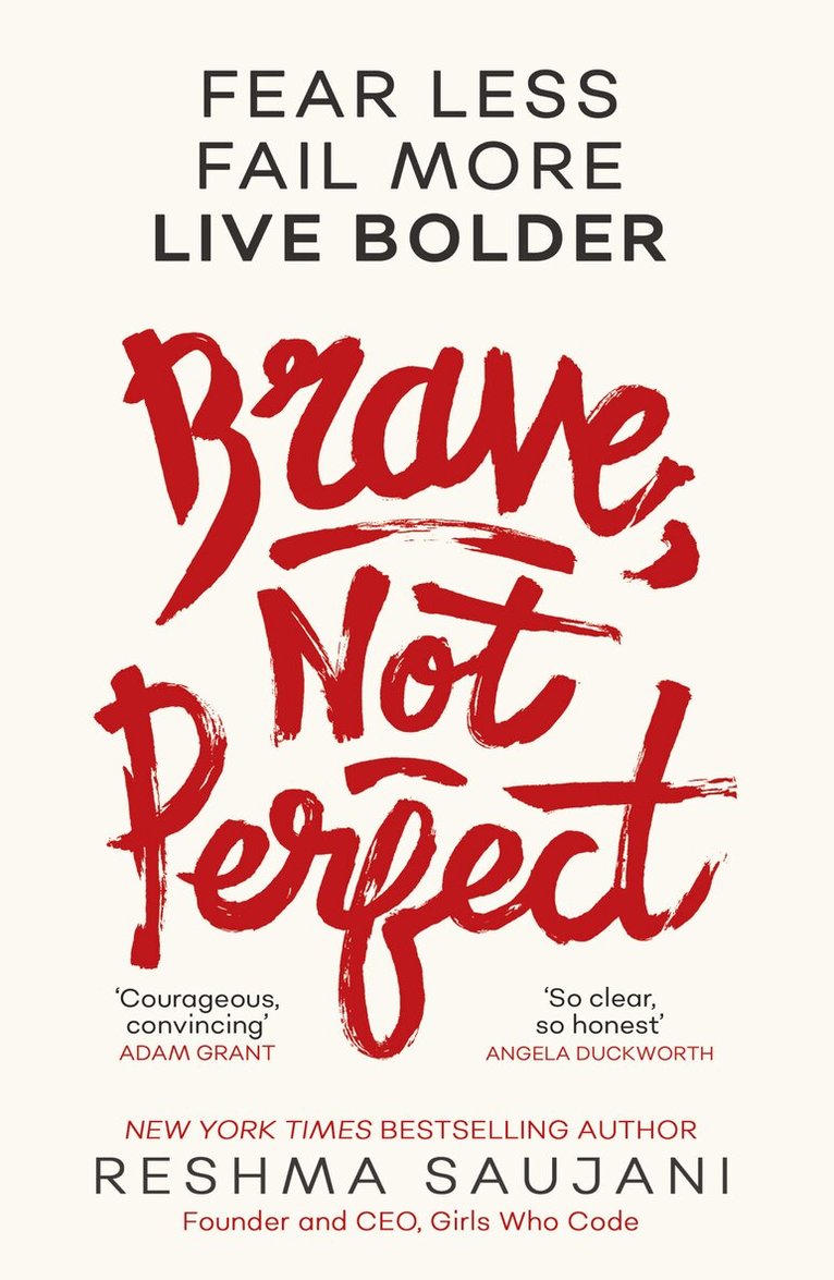Reshma Saujani - Brave, Not Perfect, Häftad