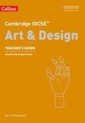 Cambridge IGCSE Art and Design Teachers Guide
