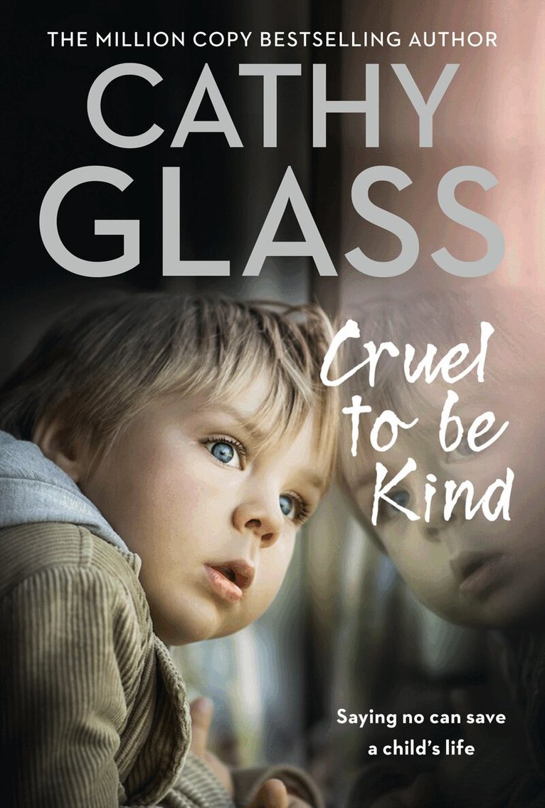 Cathy Glass - Cruel to Be Kind, E-bok