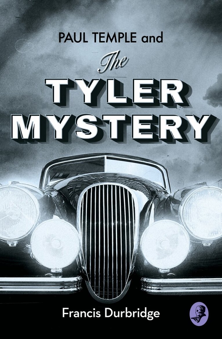 Francis Durbridge - Paul Temple and the Tyler Mystery, E-bok