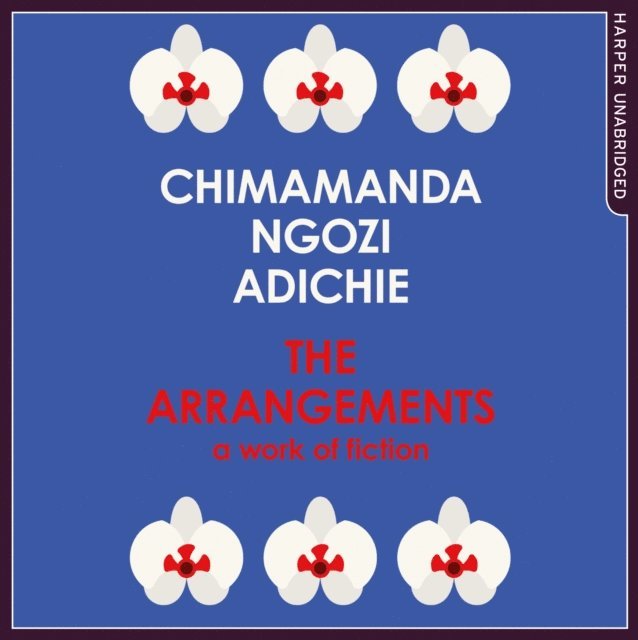 Chimamanda Ngozi Adichie - Arrangements, Ljudbok