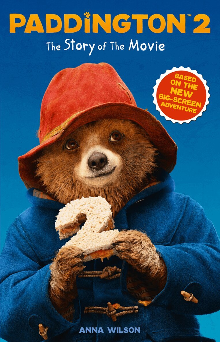 Anna Wilson - Paddington 2: The Story of the Movie, E-bok