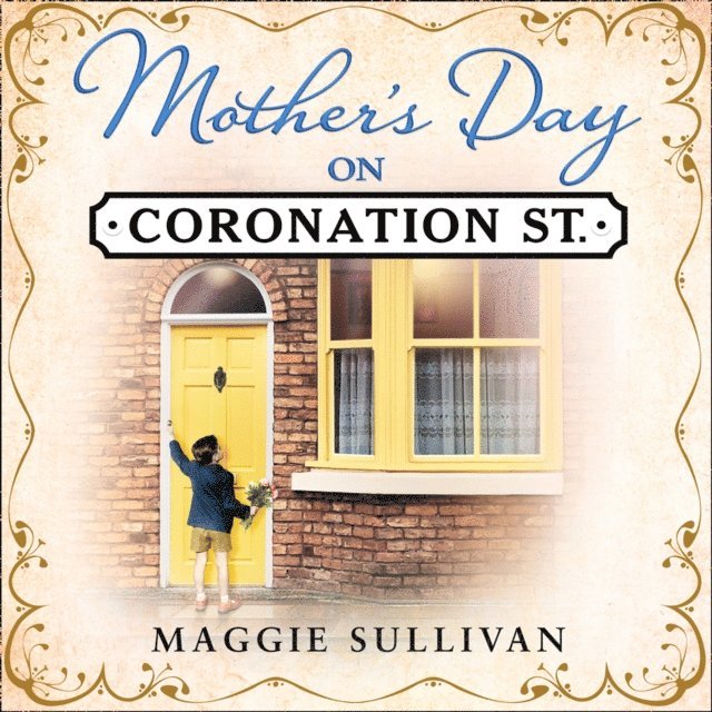 Maggie Sullivan - Mother's Day on Coronation Street, Ljudbok