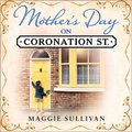 Mother's Day on Coronation Street (Coronation Street, Book 2)