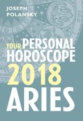 Aries 2018: Your Personal Horoscope