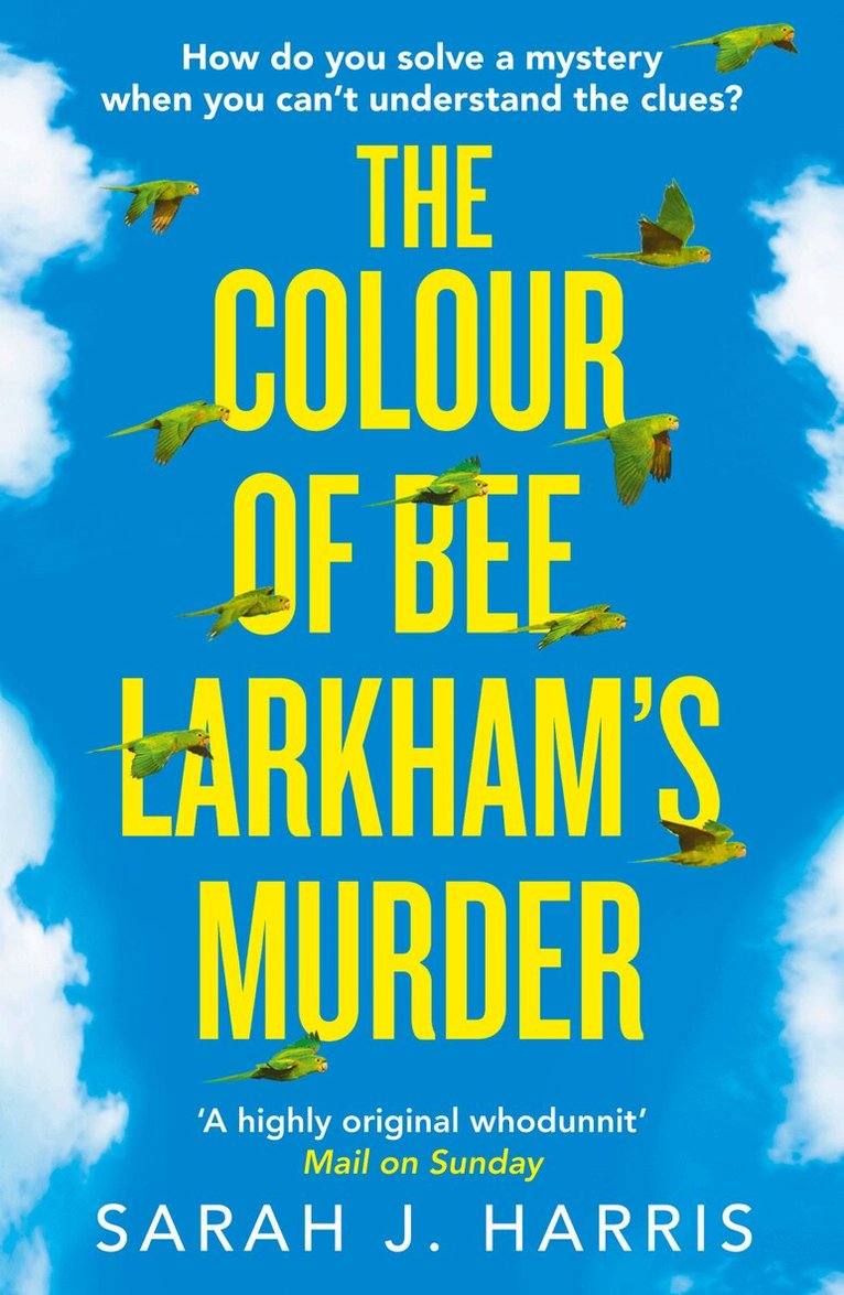 Sarah J. Harris - Colour of Bee Larkham’s Murder, E-bok