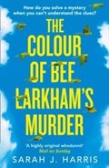 The Colour of Bee Larkham's Murder