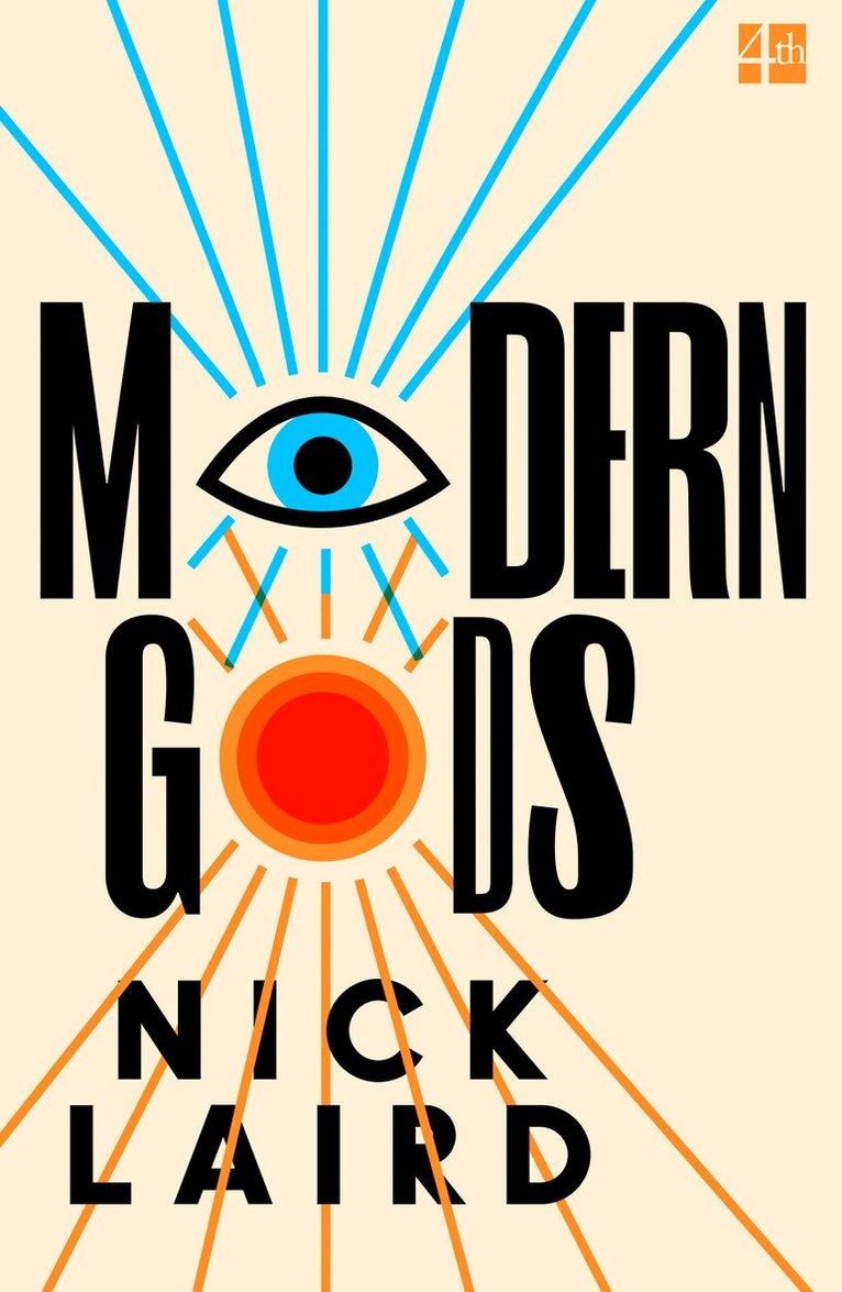 Nick Laird - Modern Gods, E-bok