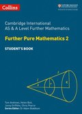 Cambridge International AS &; A Level Further Mathematics Further Pure Mathematics 2 Student's Book