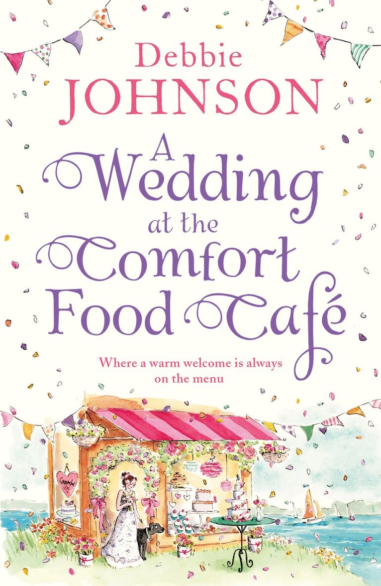Debbie Johnson - Wedding at the Comfort Food Café, E-bok