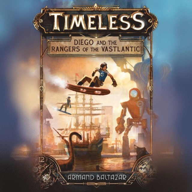 Armand Baltazar - Diego and the Rangers of the Vastlantic, Ljudbok