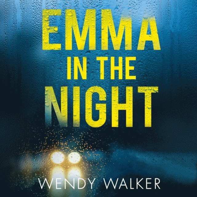 Wendy Walker - Emma in the Night, Ljudbok