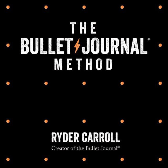 Ryder Carroll - Bullet Journal Method, Ljudbok