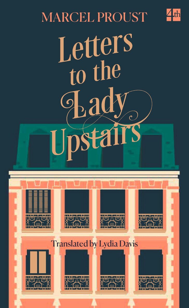 Marcel Proust - Letters to the Lady Upstairs, E-bok