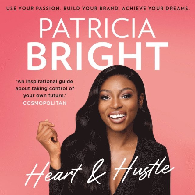 Patricia Bright - Heart and Hustle, Ljudbok