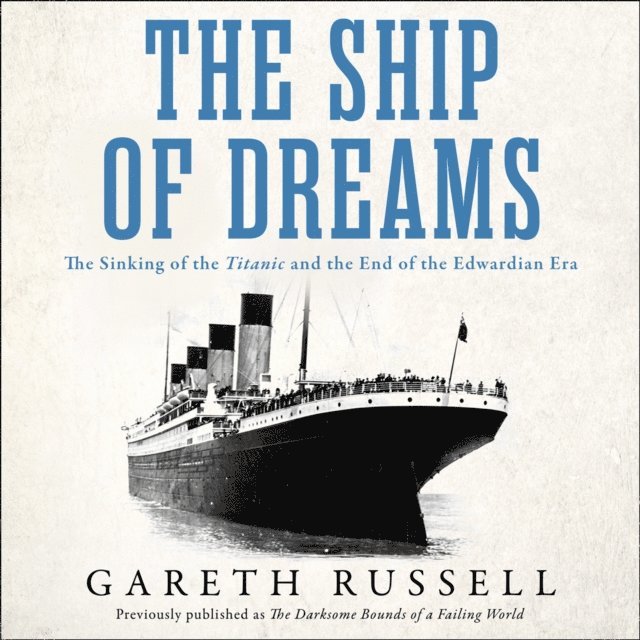 Gareth Russell - Ship of Dreams, Ljudbok