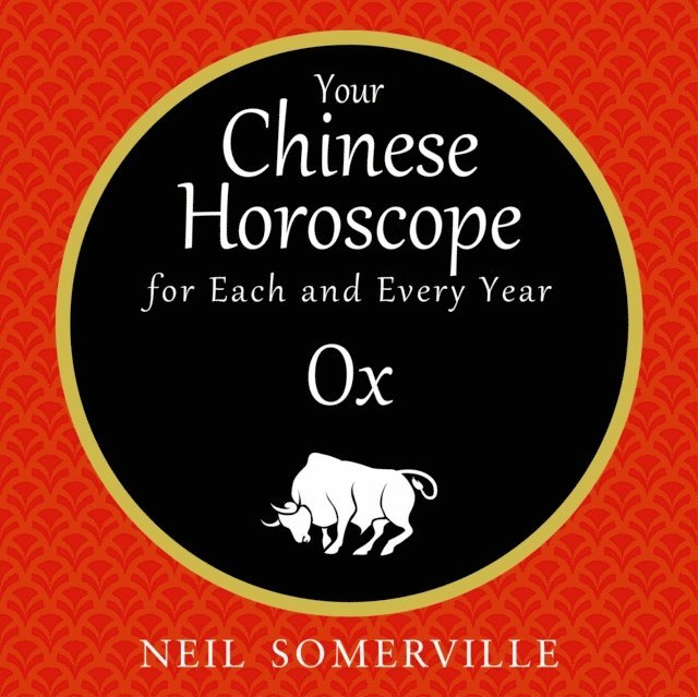 Your Chinese Horoscope for Each and Every Year - Ox
