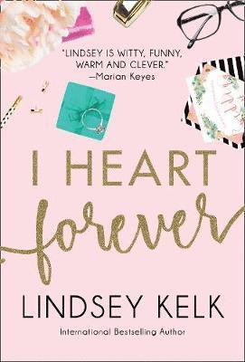 Lindsey Kelk - I Heart Forever, Häftad