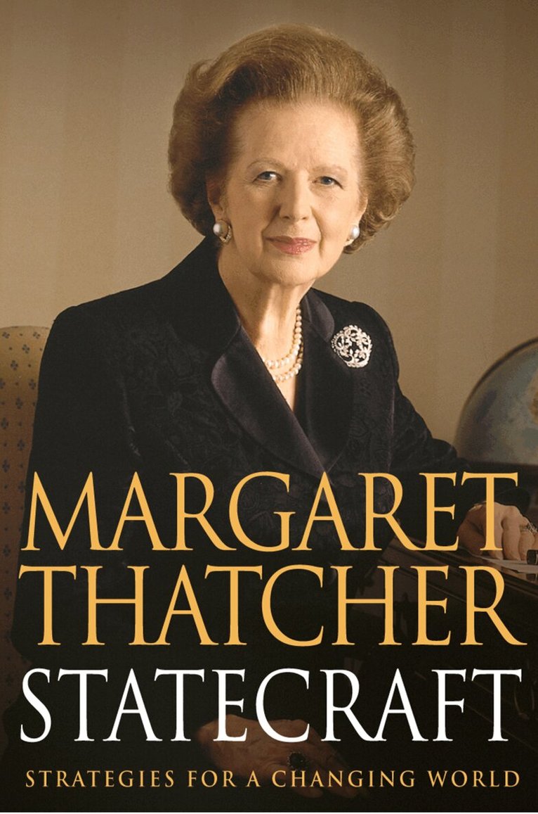 Margaret Thatcher - Statecraft, E-bok
