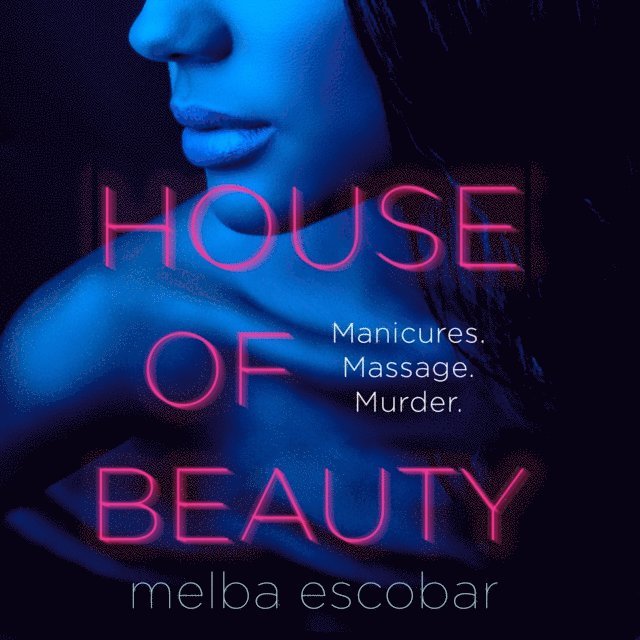 Melba Escobar - House of Beauty, Ljudbok