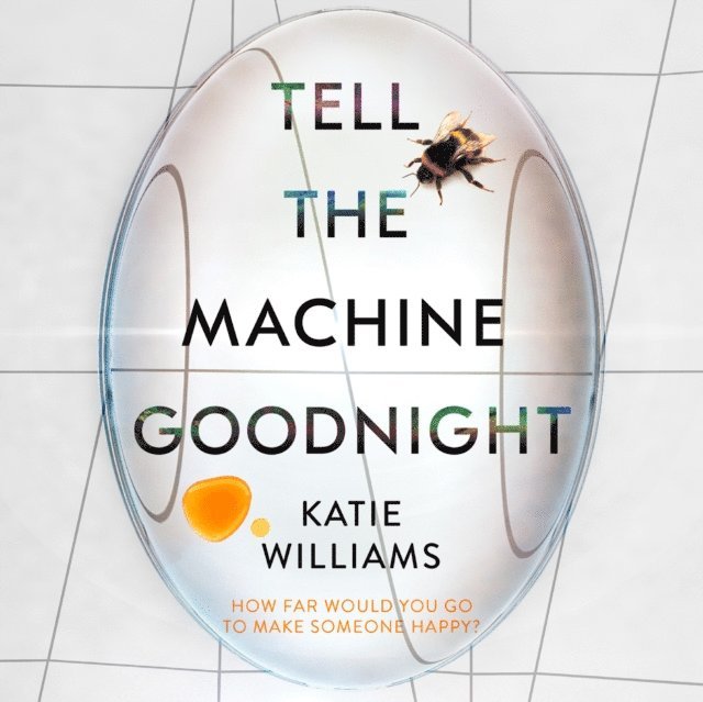 Katie Williams - Happiness Machine, Ljudbok