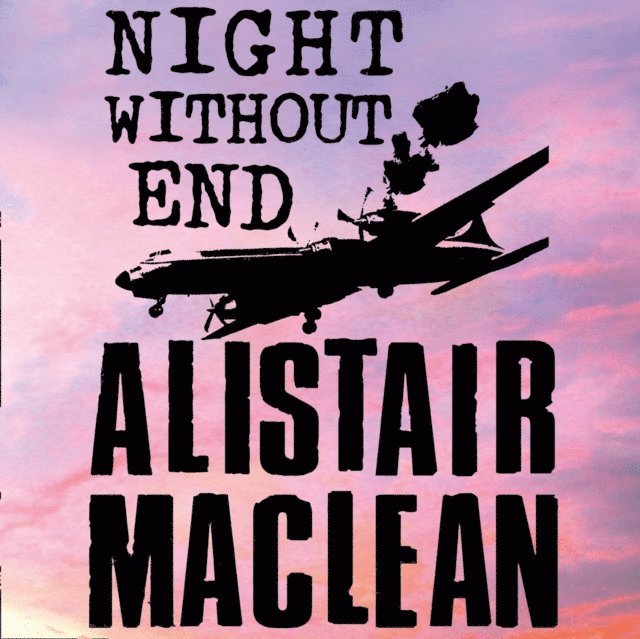 Alistair MacLean - Night Without End, Ljudbok