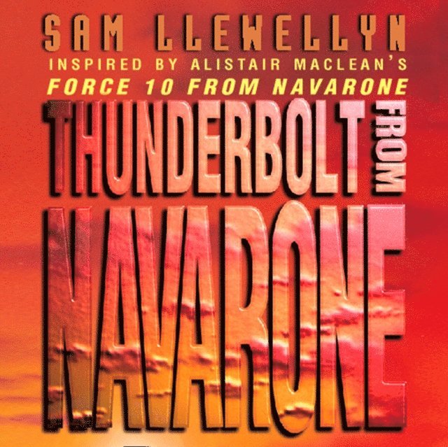 Sam Llewellyn - Thunderbolt from Navarone, Ljudbok