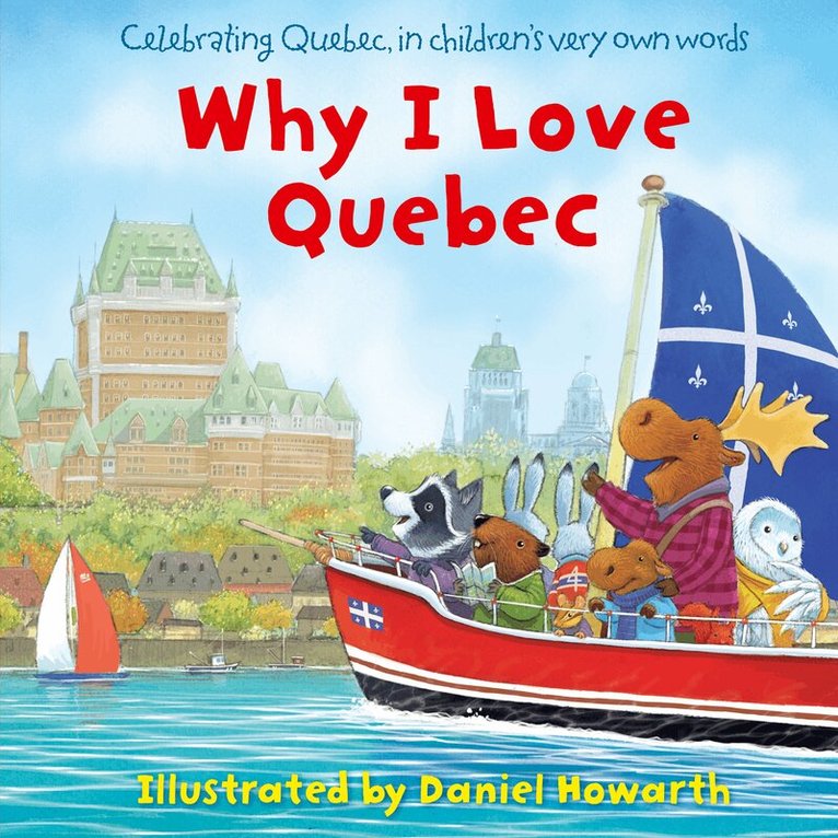 Why I Love Quebec, E-bok