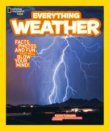 Everything: Weather by National Geographic Kids