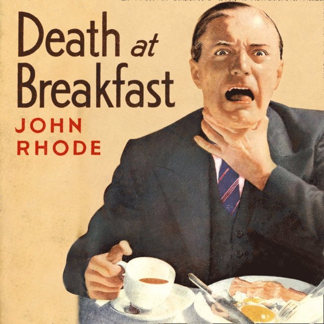 John Rhode - Death at Breakfast, Ljudbok