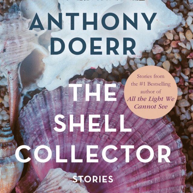 Anthony Doerr - Shell Collector, Ljudbok