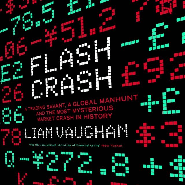Liam Vaughan - Flash Crash, Ljudbok