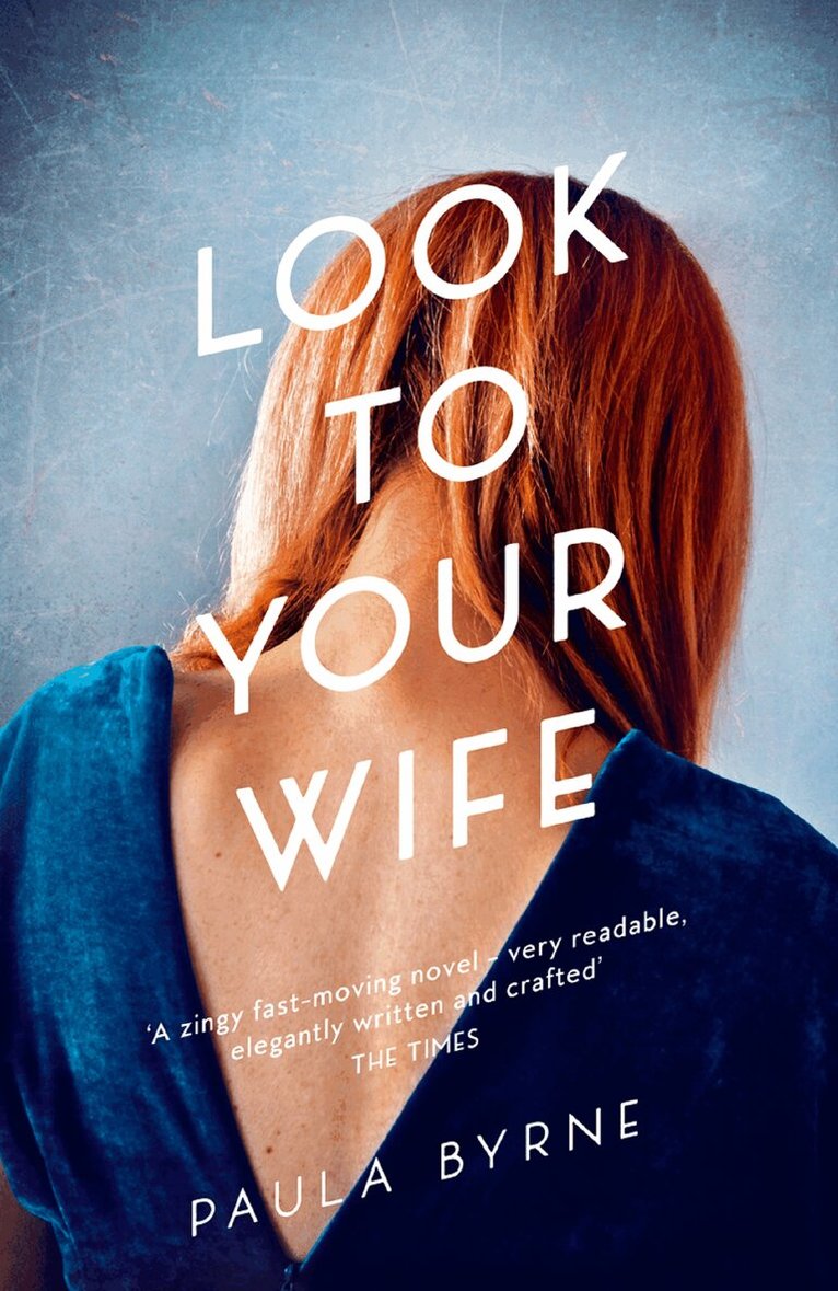 Paula Byrne - Look to Your Wife, E-bok