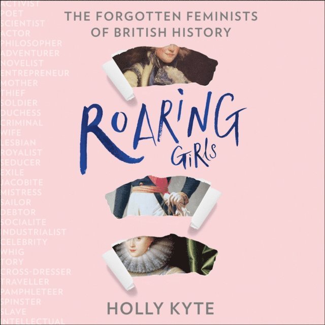 Holly Kyte - Roaring Girls, Ljudbok. Tillgänglighet: Lägg i varukorg